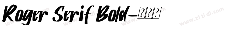 Roger Serif Bold字体转换